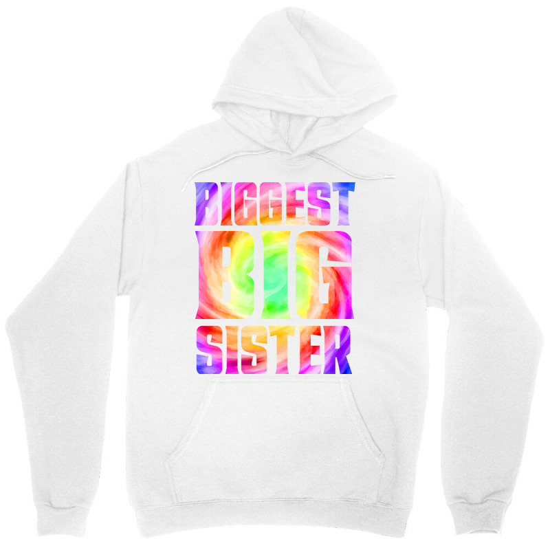 Big Sister Again Funny Tie Dye Biggest Big Sister Unisex Hoodie by amorajankuk | Artistshot