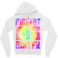 Big Sister Again Funny Tie Dye Biggest Big Sister Zipper Hoodie | Artistshot