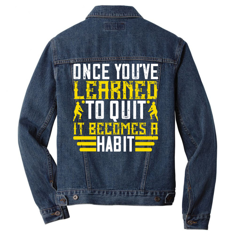 Once Youve Learned To Quit It Becomes A Habit Humo Men Denim Jacket by huccenvtasv | Artistshot