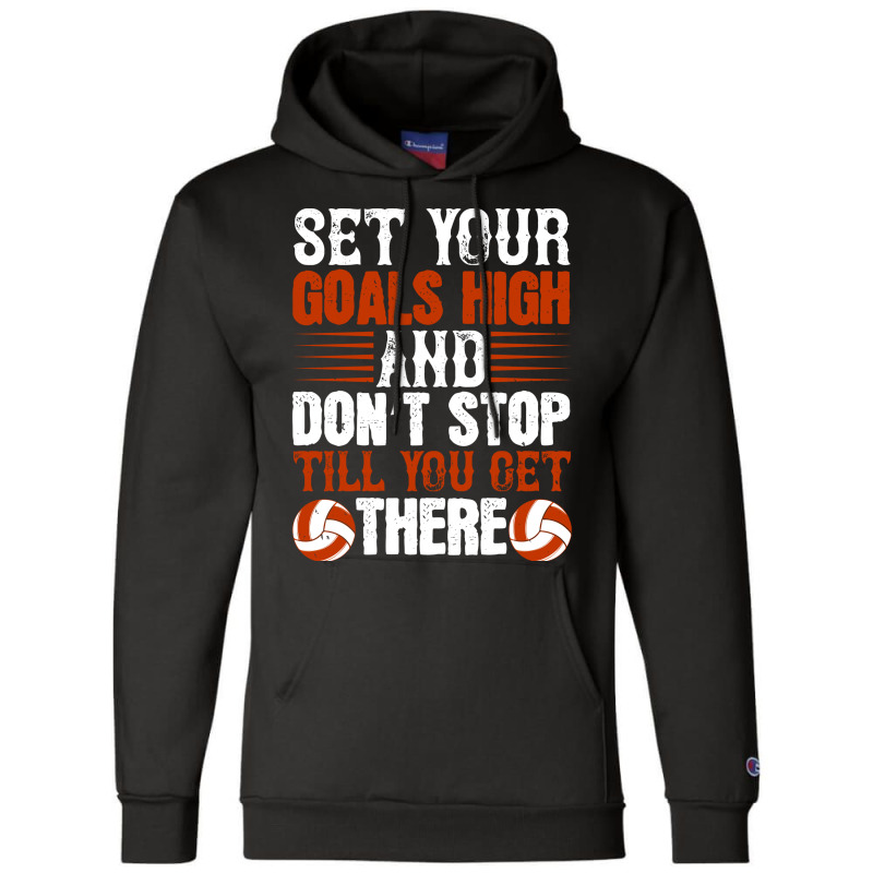 Set Your Goals And Dont Stop Till You Get There Lo Champion Hoodie by huccenvtasv | Artistshot