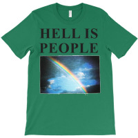 Hell Is People T-shirt | Artistshot