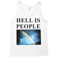 Hell Is People Tank Top | Artistshot