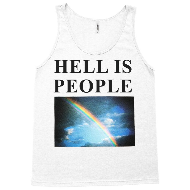 Hell Is People Tank Top by embarigosineg | Artistshot