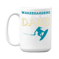 Wakeboarding Dad Joke Wakeboarder Father Travel Ye 15 Oz Coffee Mug | Artistshot