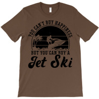 You Cant Buy Happiness Jet Skiing Jet Ski Rider Gi T-shirt | Artistshot