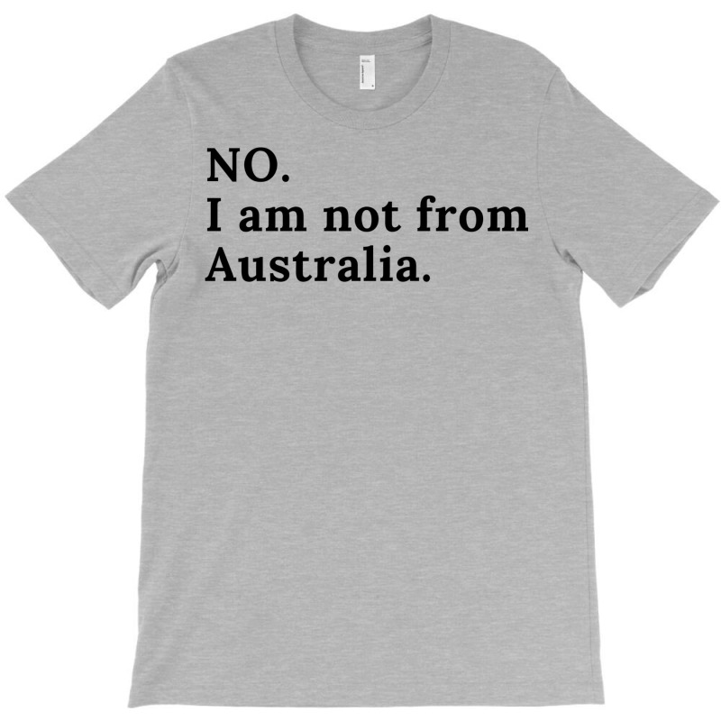 I Am Not From Australia  Kiwi Humor T-Shirt by mintoosaenanf | Artistshot