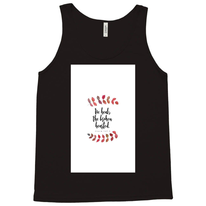 He Heals The Broken Hearted Tank Top | Artistshot