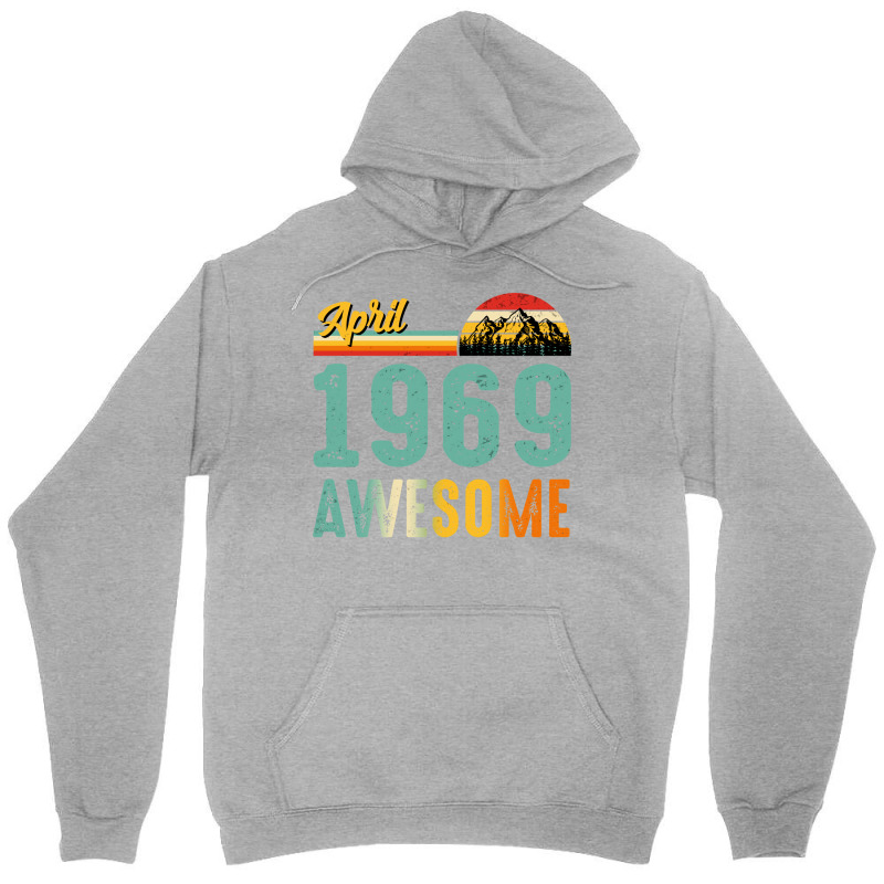 April 1969 Birthday Gift  Vintage April 1969 Aweso Unisex Hoodie | Artistshot