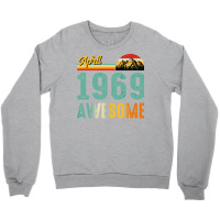 April 1969 Birthday Gift  Vintage April 1969 Aweso Crewneck Sweatshirt | Artistshot