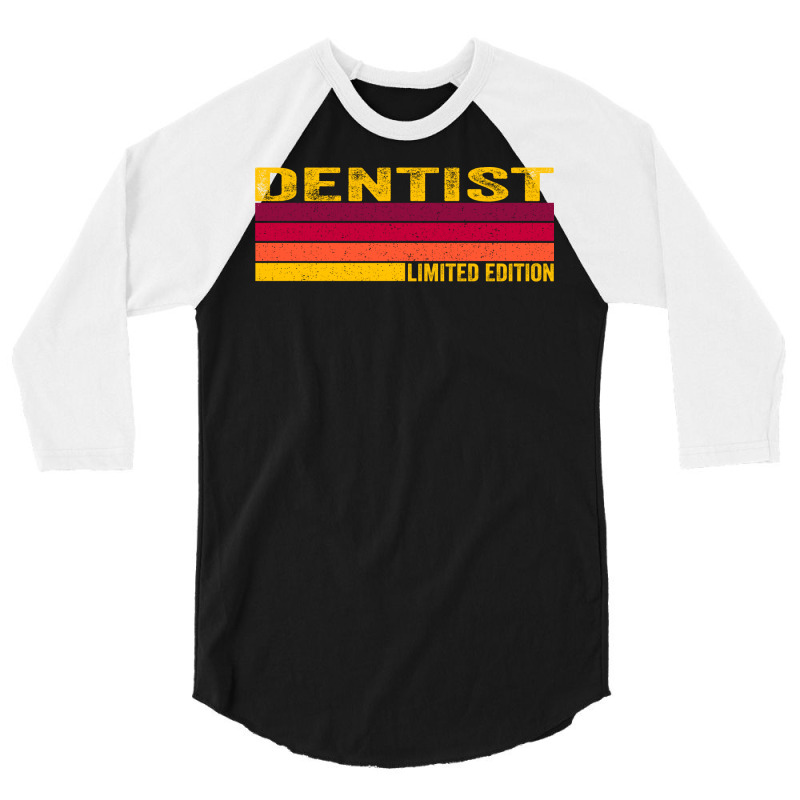 Dentist 80s Retro Vintage Limited Edition Trending 3/4 Sleeve Shirt by garigozairr | Artistshot