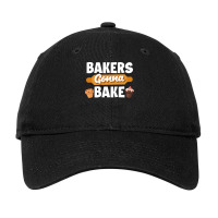 Bakers Gonna Bake Baking Confectionery Cupcake Muf Adjustable Cap | Artistshot