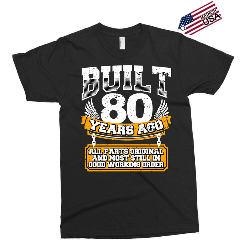 Funny 80th Birthday  Vintage Built 80 Years Ago Jo Exclusive T-shirt | Artistshot