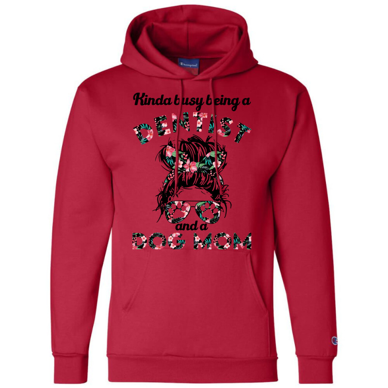 Dentist Woman And Dog Mom Perfect Present For Moth Champion Hoodie by kezidodevat | Artistshot