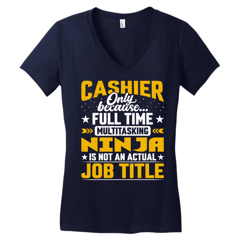 Cashier Job Title Funny Bank Clerk Banker Women's V-Neck T-Shirt by diyumbfhif | Artistshot