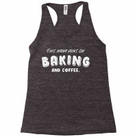 Baking Nana Coffee Lover Quote Cool Humor Racerback Tank | Artistshot