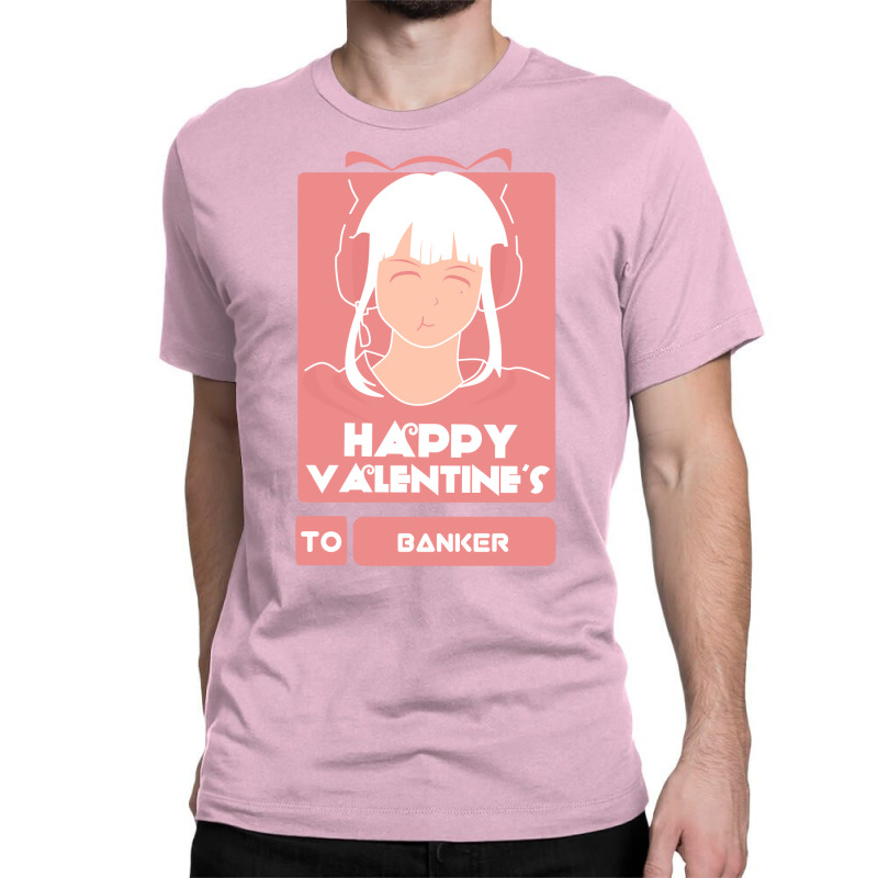 Girls In Happy Valentines Day To Banker Music Classic T-shirt by tunquelss6 | Artistshot