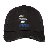 Most Amazing Bank Manager Travel Vintage Cap | Artistshot