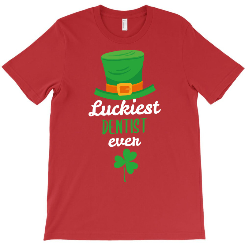 Luckiest Dentist Ever St Patricks Day Gift Funny T-shirt | Artistshot