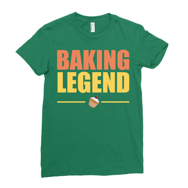 Baking Baking Legend Ladies Fitted T-Shirt by candiovutovj | Artistshot