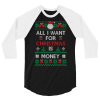 All I Want For Christmas Is Money Travel 3/4 Sleeve Shirt | Artistshot