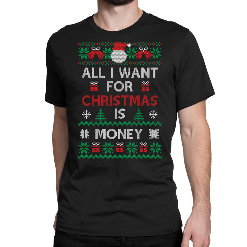 All I Want For Christmas Is Money Travel Classic T-shirt by gkinosjhancai | Artistshot