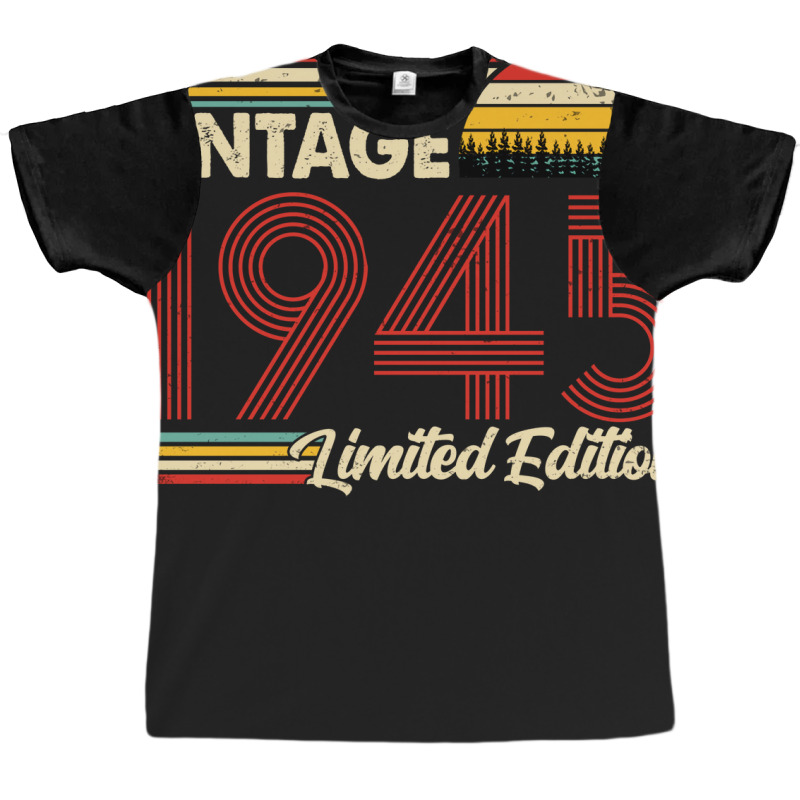 Vintage 1945 Birthday  Limited Edition 1945 Birthd Graphic T-shirt | Artistshot