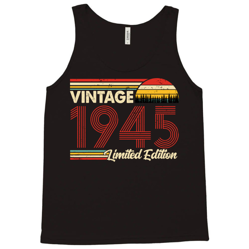 Vintage 1945 Birthday  Limited Edition 1945 Birthd Tank Top | Artistshot