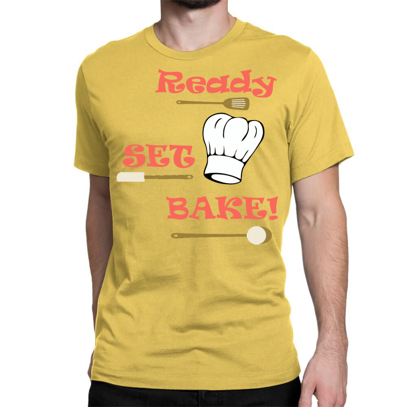 Ready Set Bake Baking Competition Trending Classic T-shirt by zeradyambaog | Artistshot