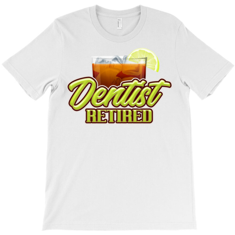 Retired Dentist Gift Perfect Present For Mother Da T-shirt | Artistshot