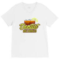 Retired Dentist Gift Perfect Present For Mother Da V-neck Tee | Artistshot