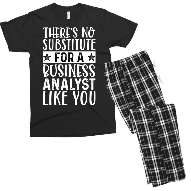 Theres No Substitue For A Business Analyst Like Yo Men's T-shirt Pajama Set by beragivirnest | Artistshot