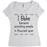 Baking I Bake Because Punching People Is Frowned U Women's Triblend Scoop T-shirt | Artistshot