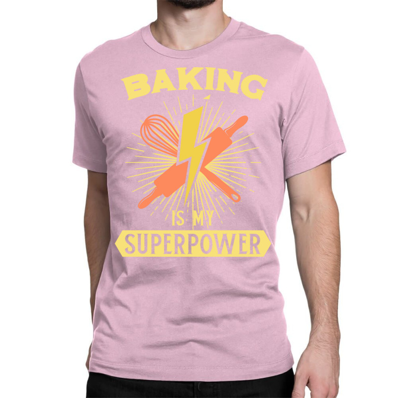 Baking Is My Superpower Baker Christmas Bakery Ins Classic T-shirt | Artistshot