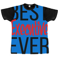 Best Executive Ever Hipster Graphic T-shirt | Artistshot