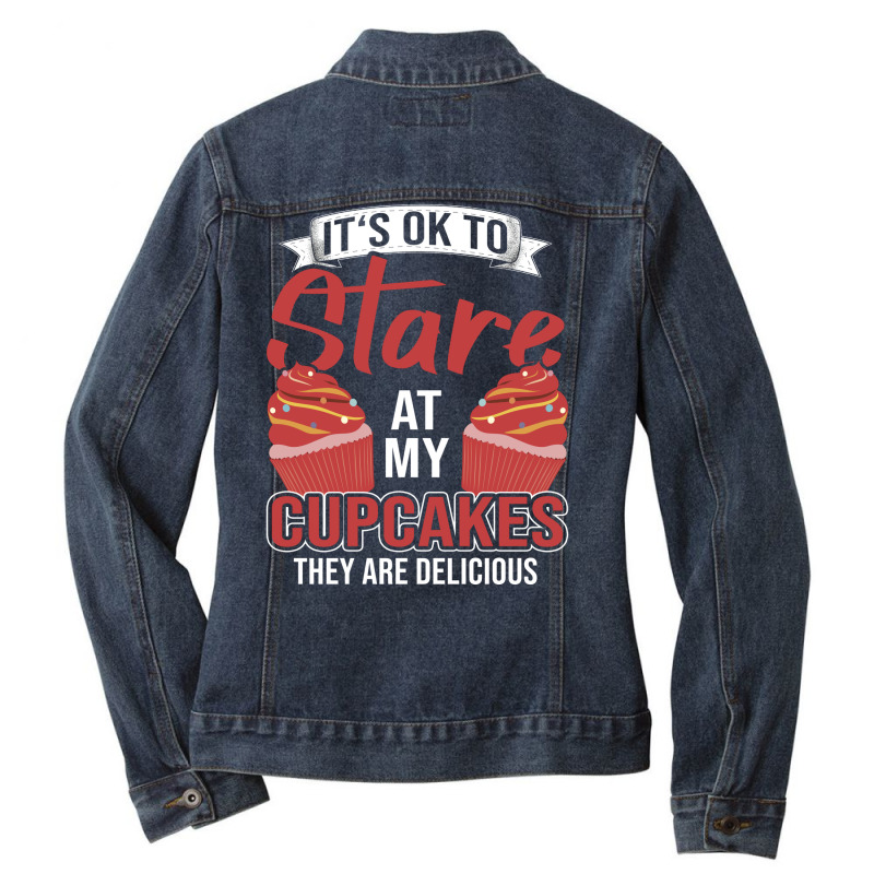 Its Ok To Stare At My Cupcakes Blue Ladies Denim Jacket by candiovutovj | Artistshot