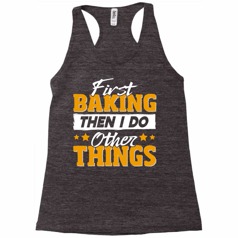 Funny Baking Lover Quote Retro Racerback Tank by balramnurluo | Artistshot