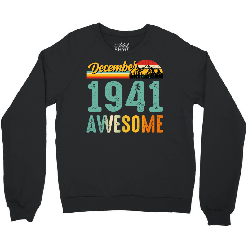 December 1941 Birthday Gift  Vintage December 1941 Crewneck Sweatshirt | Artistshot