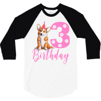 3th Birthday Corgi Blue 3/4 Sleeve Shirt | Artistshot