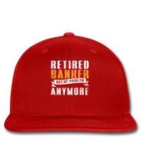 Retired Banker Not My Problem Funny Retirement Ret Printed Hat | Artistshot