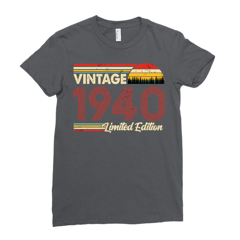 Vintage 1940 Birthday  Limited Edition 1940 Birthd Ladies Fitted T-Shirt by clurezishenm | Artistshot