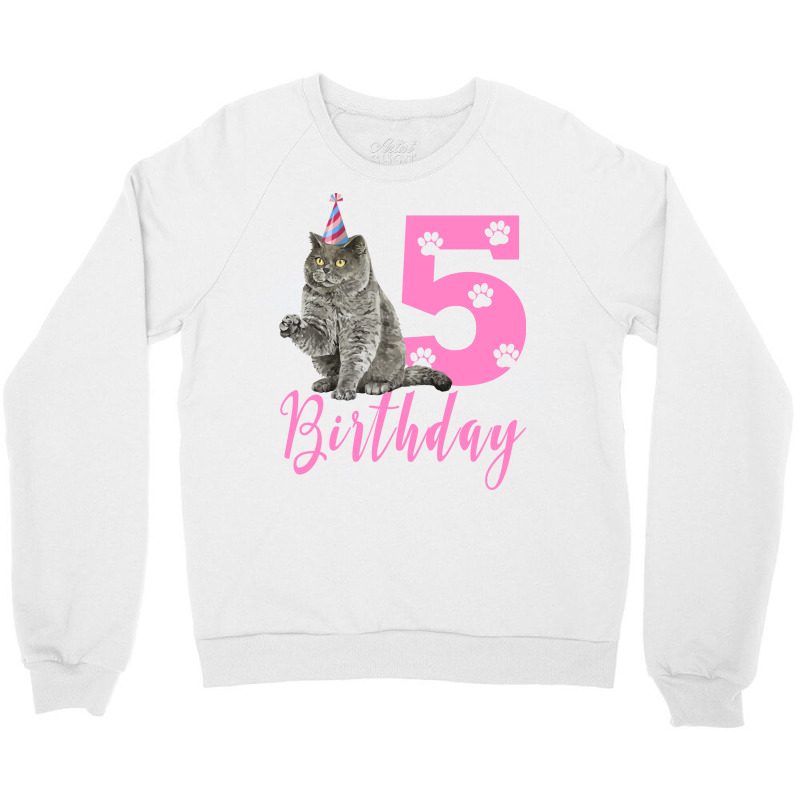 Happy Birthday 5th Cute Birthday British Shorthair Crewneck Sweatshirt | Artistshot