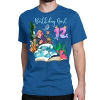 Cute Mermaid 12th Birthday Girl Gift Classic T-shirt | Artistshot