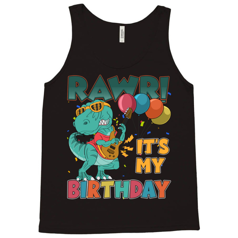 Rawr Its My Birthday Trending Tank Top by bebbahctinb | Artistshot