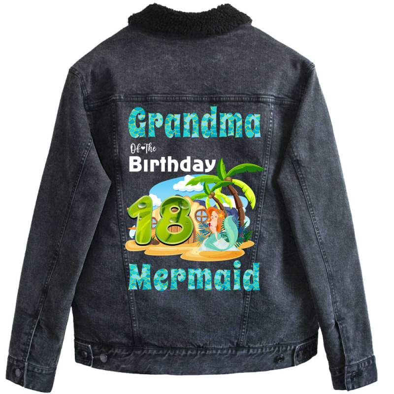 Cute Mermaid Gramma Of The 18th Birthday Hipster Unisex Sherpa-lined Denim Jacket | Artistshot