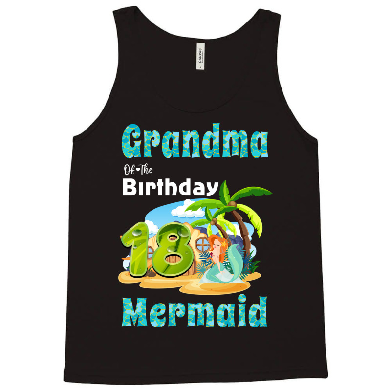 Cute Mermaid Gramma Of The 18th Birthday Hipster Tank Top | Artistshot