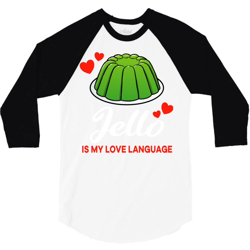 Green Jello Is My Love Language Funny Yellow 3/4 Sleeve Shirt | Artistshot