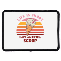 Life Is Short Have An Extra Scoop Cute Rectangle Patch | Artistshot