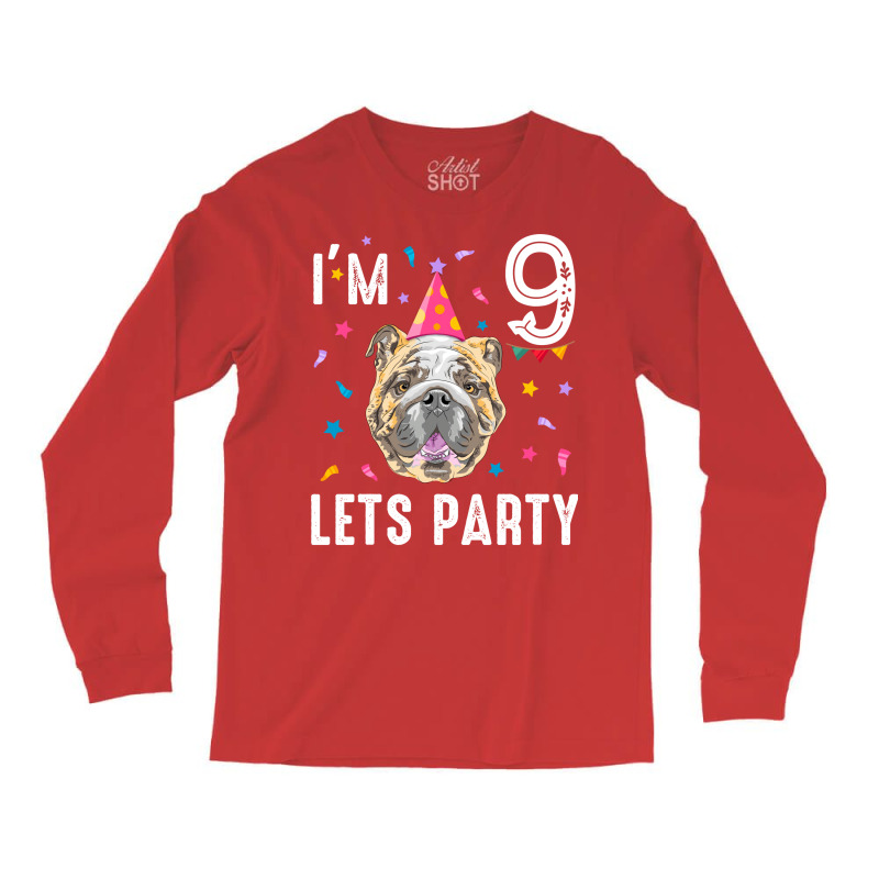 Lets Party 9th Birthday With English Bulldog Cute Long Sleeve Shirts | Artistshot