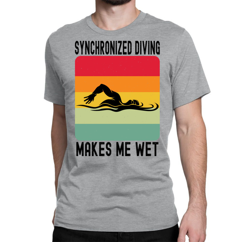 Synchronized Swimming Makes Me Wet Water Retro Nat Classic T-shirt by rosurarialas3 | Artistshot