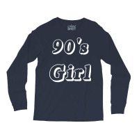 90s Girl Retro Women 90s Nineties Girl Long Sleeve Shirts | Artistshot